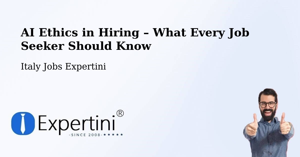 AI Ethics in Recruitment & Hiring – Lonigo - Lonigo, Italy Jobs Expertini